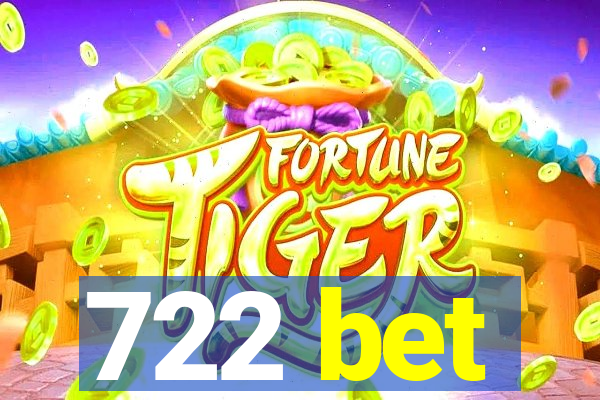 722 bet